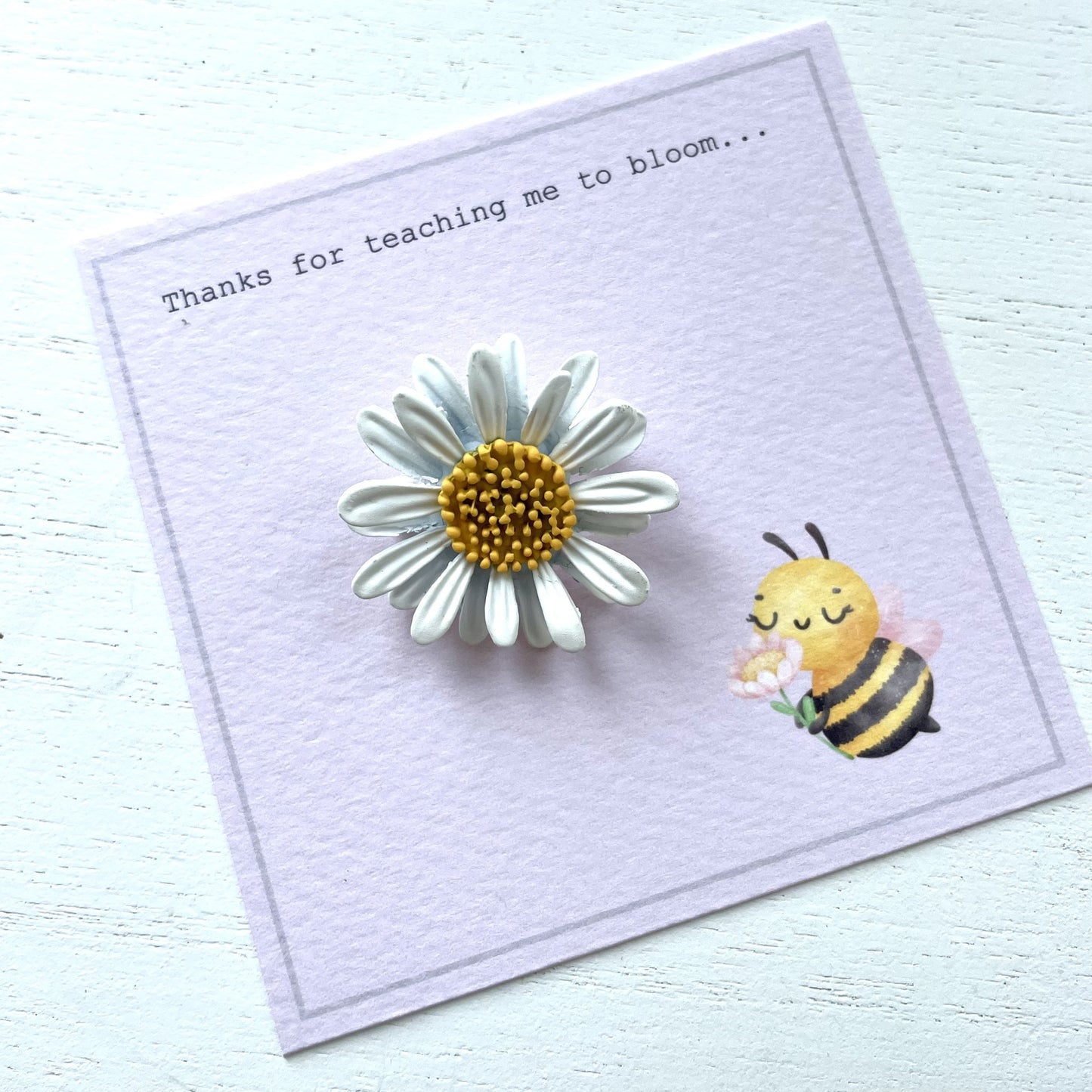 Thank you Teacher Card with a daisy and bee illustration and a white daisy brooch gift