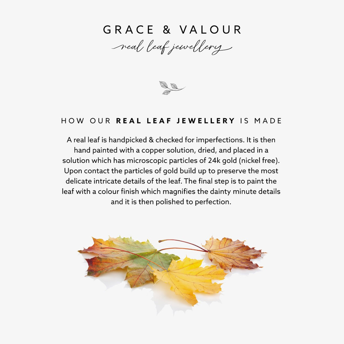 A white informational graphic for Grace & Valour real leaf jewellery, featuring the brand name at the top, a short description of the making process in the center, and several autumn leaves painted with gold leaf near the bottom.
